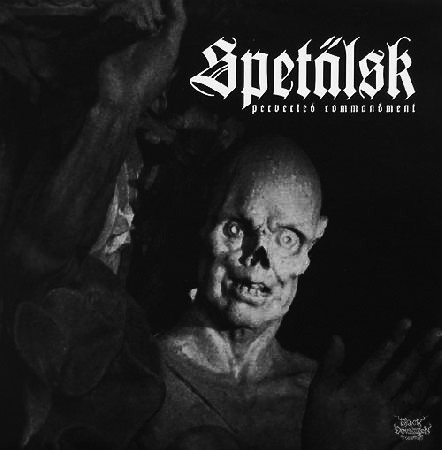 SPETÄLSK - Perverted Commandment MLP