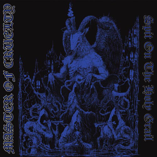 Master Of Cruelty - Spit On The Holy Grail LP