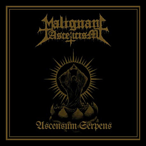 MALIGNANT ASCETICISM - Ascensum Serpens 7"