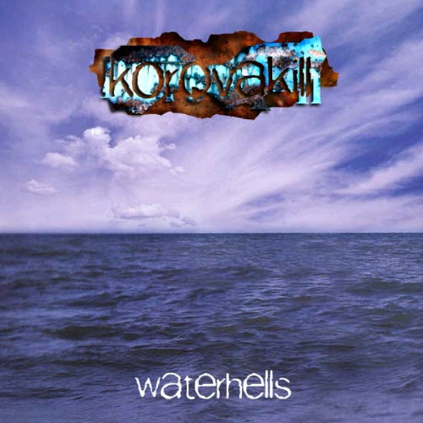 KOROVAKILL - Waterhells CD